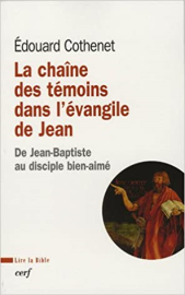 La chaîne des témoins dans l'évangile de Jean: De Jean-Baptiste au disciple bien-aimé